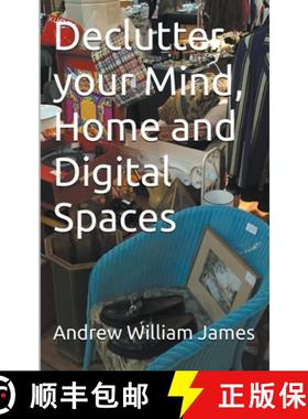 预订 Declutter your Mind, Home and Digital Spaces [9798224615865]