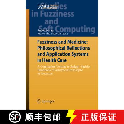 【3-4周达】Fuzziness and Medicine: Philosophical Reflections and Application Systems in Health Care: ... [9783642365263]