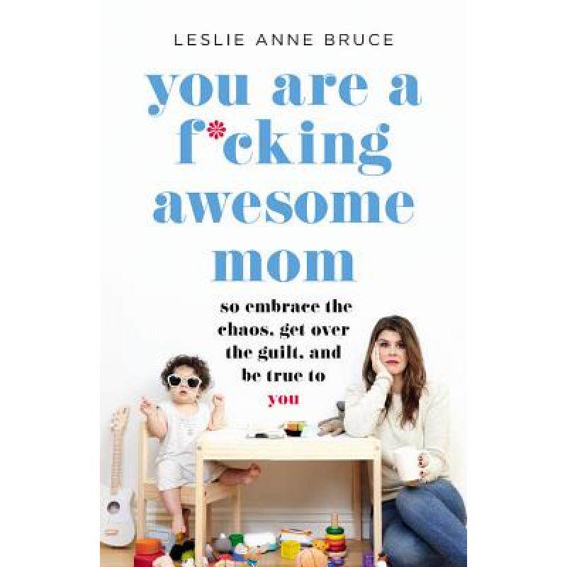 预订 you are a f*cking awesome mom: so em. [9781580058902]