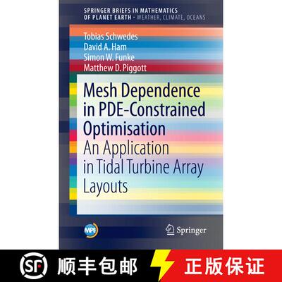 【3-4周达】Mesh Dependence in PDE-Constrained Optimisation : An Application in Tidal Turbine Array La... [9783319594828]