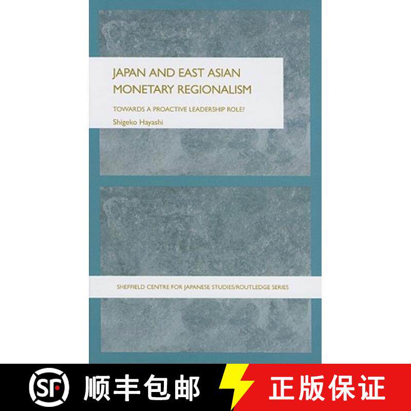 【3-4周达】Japan and East Asian Monetary Regionalism: Towards a Proactive Leadership Role? [9780415365581]