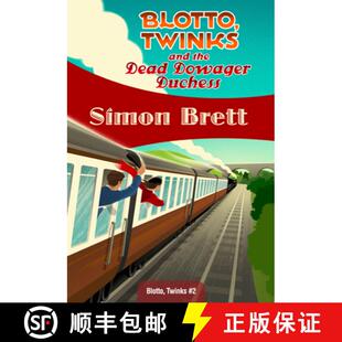 【3-4周达】Blotto, Twinks and the Dead Dowager Duchess: Blotto, Twinks #2 [9781934609927]
