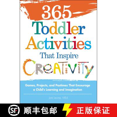 【3-4周达】365 Toddler Activities That Inspire Creativity : Games, Projects, and Pastimes That Encour... [9781440550744]