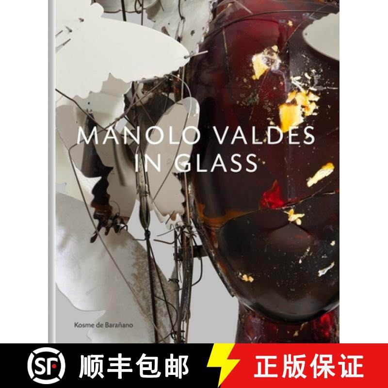 【3-4周达】Manolo Valdés - In Glass [9781910221372]