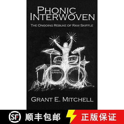 【3-4周达】Phonic Interwoven: The Ongoing Rebuke of Raw Skiffle [9780692489734]
