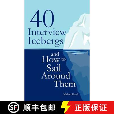 【3-4周达】40 Interview Icebergs and How to Sail Around Them [9781908293190]