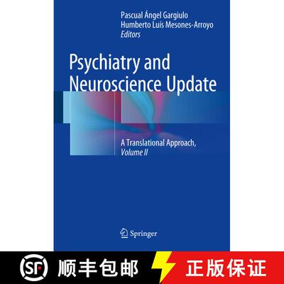 【3-4周达】Psychiatry and Neuroscience Update - Vol. II: A Translational Approach [9783319531250]