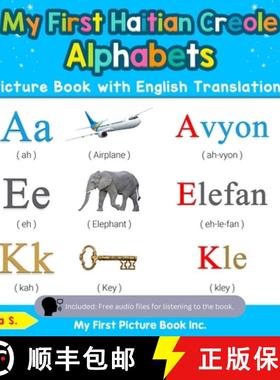 【3-4周达】My First Haitian Creole Alphabets Picture Book with English Translations: Bilingual Early ... [9780369600141]