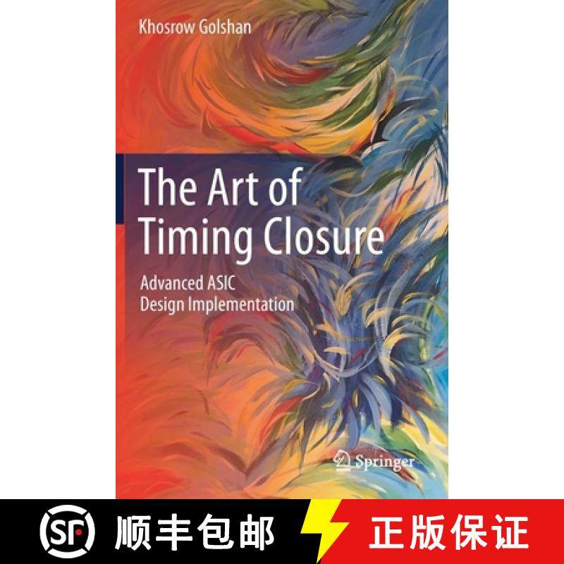 【3-4周达】The Art of Timing Closure : Advanced ASIC Design Implementation [9783030496388]