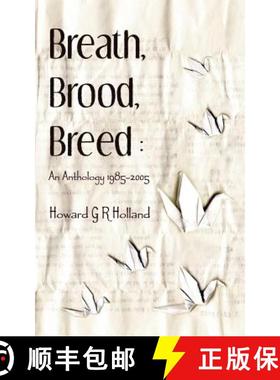 【3-4周达】Breath, Brood, Breed: An Anthology 1985-2005 [9781844017614]