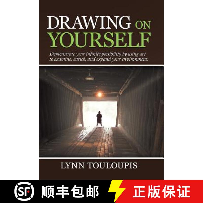预订 Drawing on Yourself: Demonstrate Your Infinite Possibility by Using Art to Examine, Enrich, and ... [9781504396981]