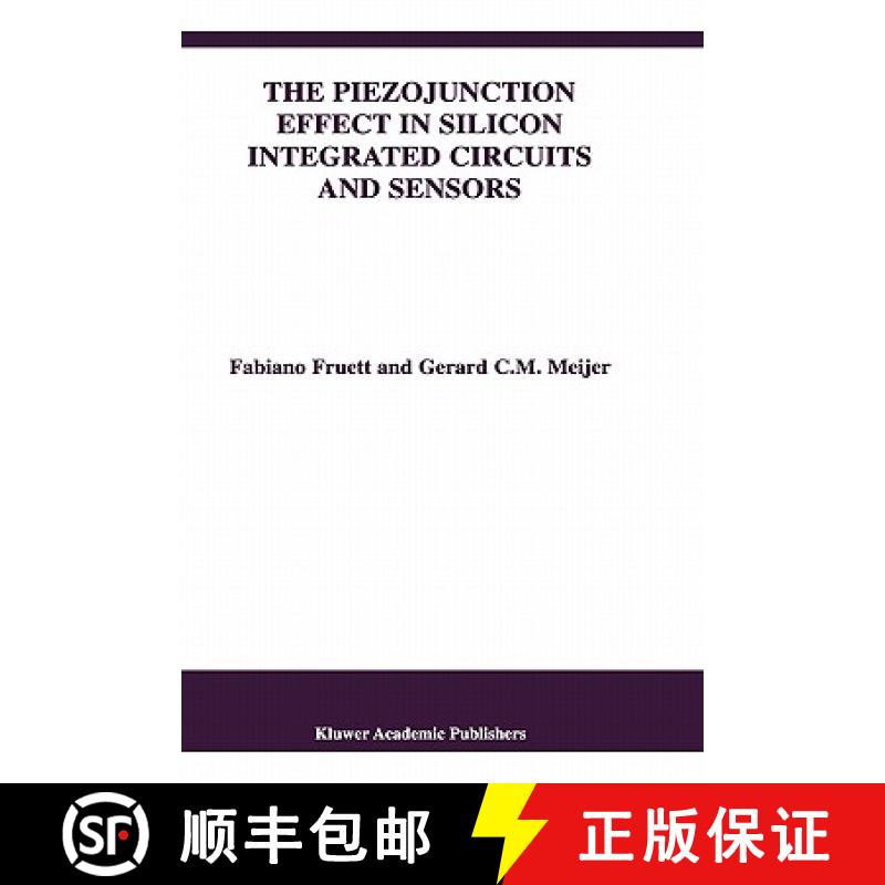 【3-4周达】The Piezojunction Effect in Silicon Integrated Circuits and Sensors [9781402070532]