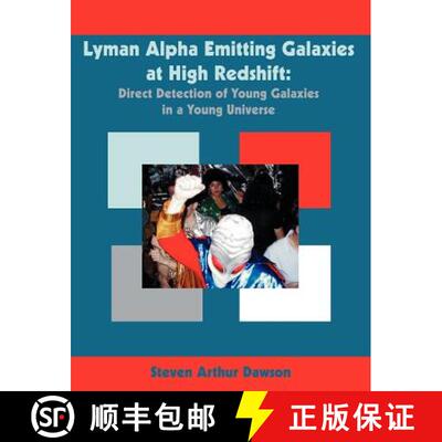 【3-4周达】Lyman Alpha Emitting Galaxies at High Redshift: Direct Detection of Young Galaxies in a Yo... [9781581122947]