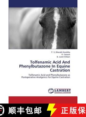 预订 Tolfenamic Acid and Phenylbutazone in Equine Castration [9783659579189]