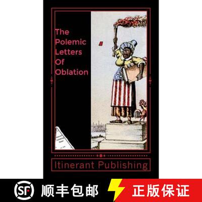 【3-4周达】The Polemic Letters Of Oblation: Vol.1 [9780692107744]