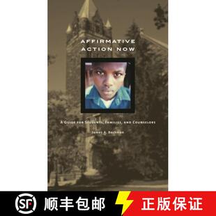 【3-4周达】精装 Affirmative Action Now: A Guide for Students, Families, and Counselors [9780313334153]