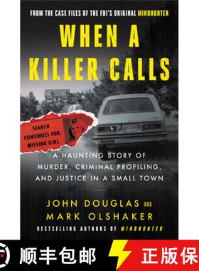 【3-4周达】When a Killer Calls: A Haunting Story of Murder, Criminal Profiling, and Justice in a Smal... [9780062979797]