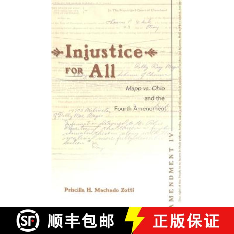 预订 Injustice for All : Mapp vs. Ohio and the Fourth Amendment [9780820472676]