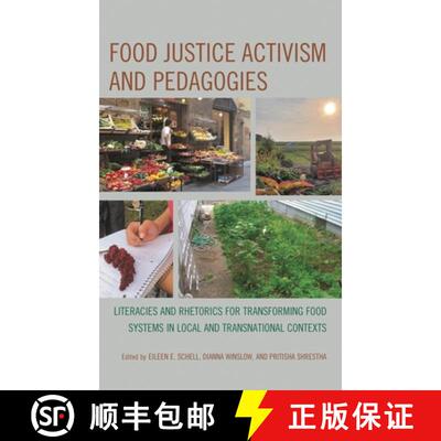 【3-4周达】Food Justice Activism and Pedagogies : Literacies and Rhetorics for Transforming Food Syst... [9781793650702]