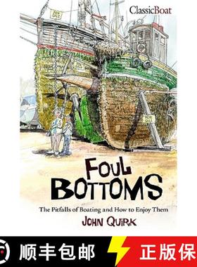 【3-4周达】Foul Bottoms: The Pitfalls of Boating and how to Enjoy Them [9781574092950]