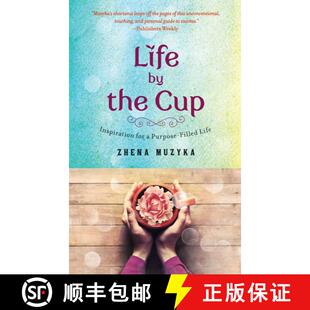 【3-4周达】Life by the Cup: Inspiration for a Purpose-Filled Life [9781476759630]