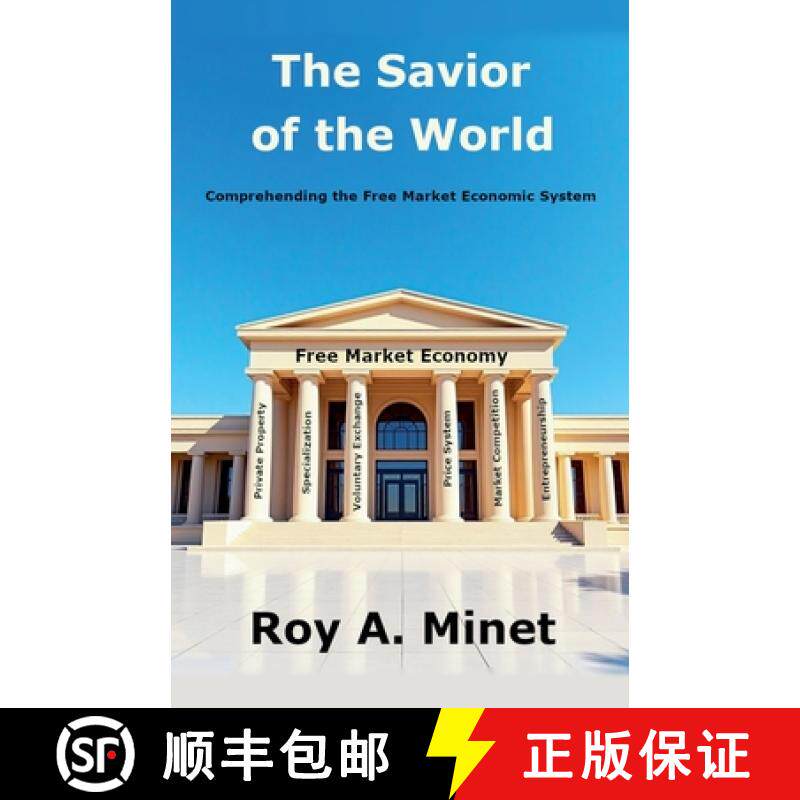 预订 The Savior of the World -- Comprehending the Free Market Economic System [9798230388937]