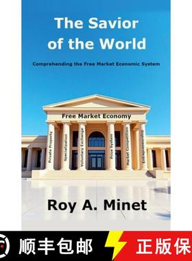 预订 The Savior of the World -- Comprehending the Free Market Economic System [9798230388937]