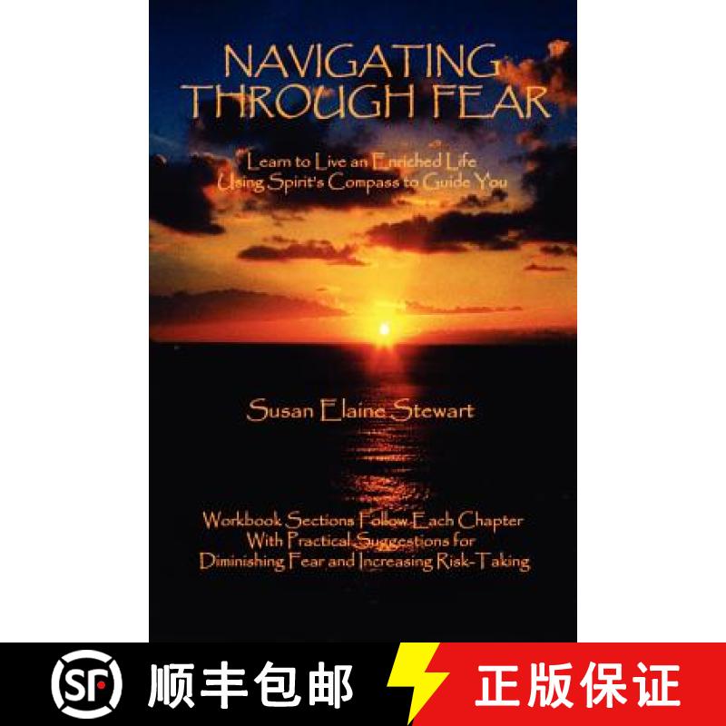 【2-3周达】Navigating Through Fear: Learn To Live An Enriched Life Using Spirit's Compass To Guide You [9781430308713]