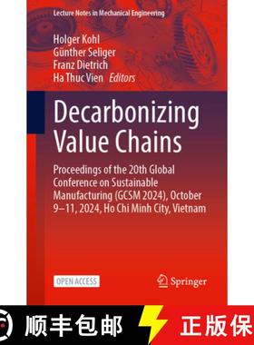 【3-4周达】Decarbonizing Value Chains: Proceedings of the 20th Global Conference on Sustainable Manuf... [9783031938900]