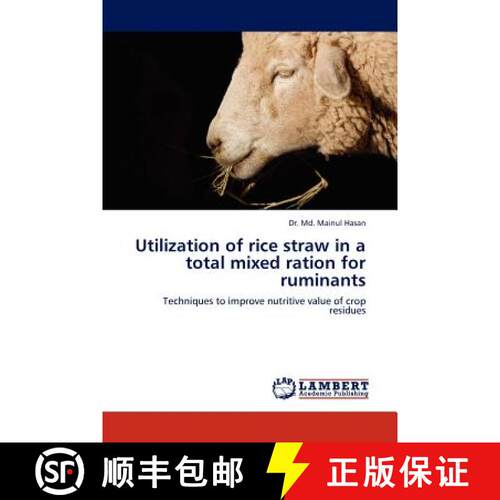 预订 Utilization of Rice Straw in a Total Mixed Ration for Ruminants [9783845428352]