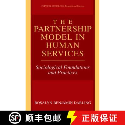 【3-4周达】The Partnership Model in Human Services : Sociological Foundations and Practices [9780306462740]