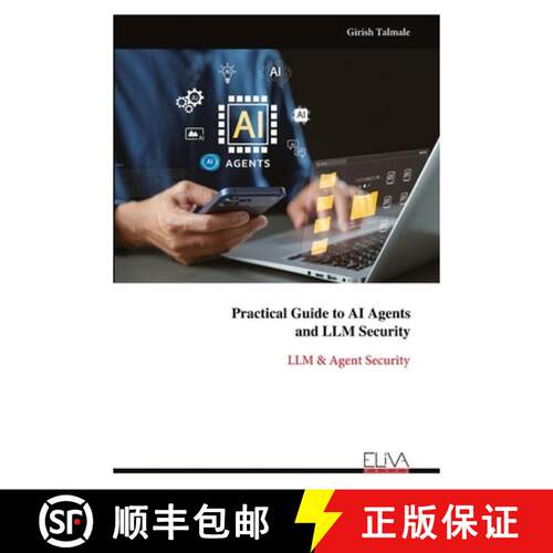 【3-4周达】Practical Guide to AI Agents  and LLM Security: LLM & Agent Security [9789999347457]