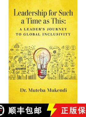 【3-4周达】Leadership for Such a Time as This: A Leader's Journey to Global Inclusivity [9798888240120]