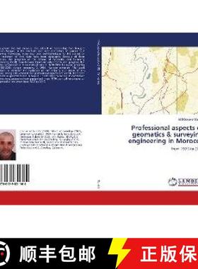 预订 Professional aspects of geomatics & surveying engineering in Morocco [9786139851164]