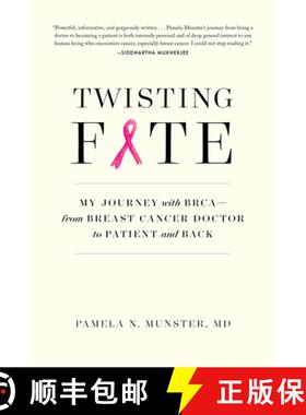【3-4周达】Twisting Fate: My Journey with BRCA - from Breast Cancer Doctor to Patient and Back [9781615194780]