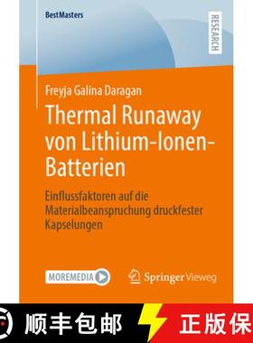 【3-4周达】Thermal Runaway von Lithium-Ionen-Batterien : Einflussfaktoren auf die Materialbeanspruchu... [9783658471057]