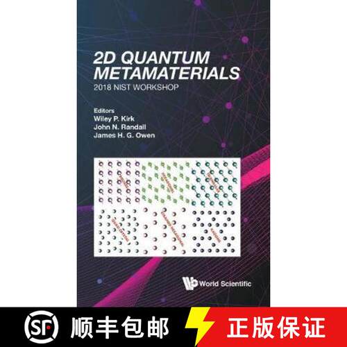 【3-4周达】精装 2D Quantum Metamaterials: Proceedings of the 2018 NIST Workshop - NIST, Gaithersburg,... [9789811206054]