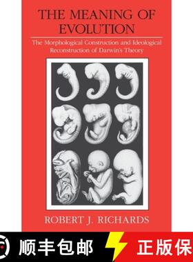 【3-4周达】The Meaning of Evolution: The Morphological Construction and Ideological Reconstruction of... [9780226712031]