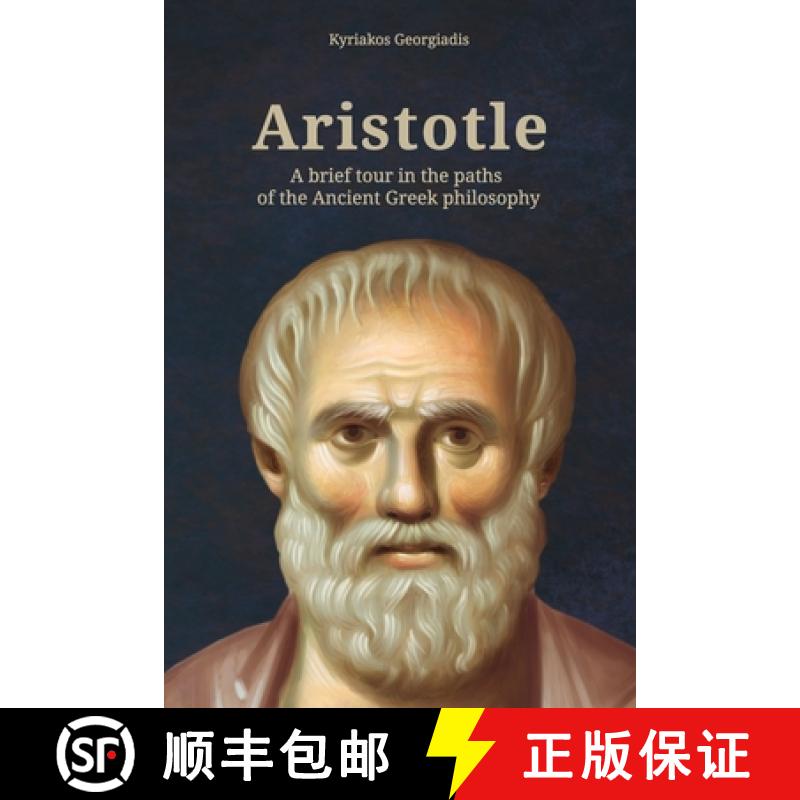 【2-3周达】ARISTOTLE: A brief tour in the paths of the Ancient Greek philosophy [9786188481930]