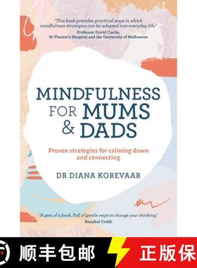 【3-4周达】Mindfulness for Mums and Dads: Proven strategies for calming down and connecting [9781743369142]