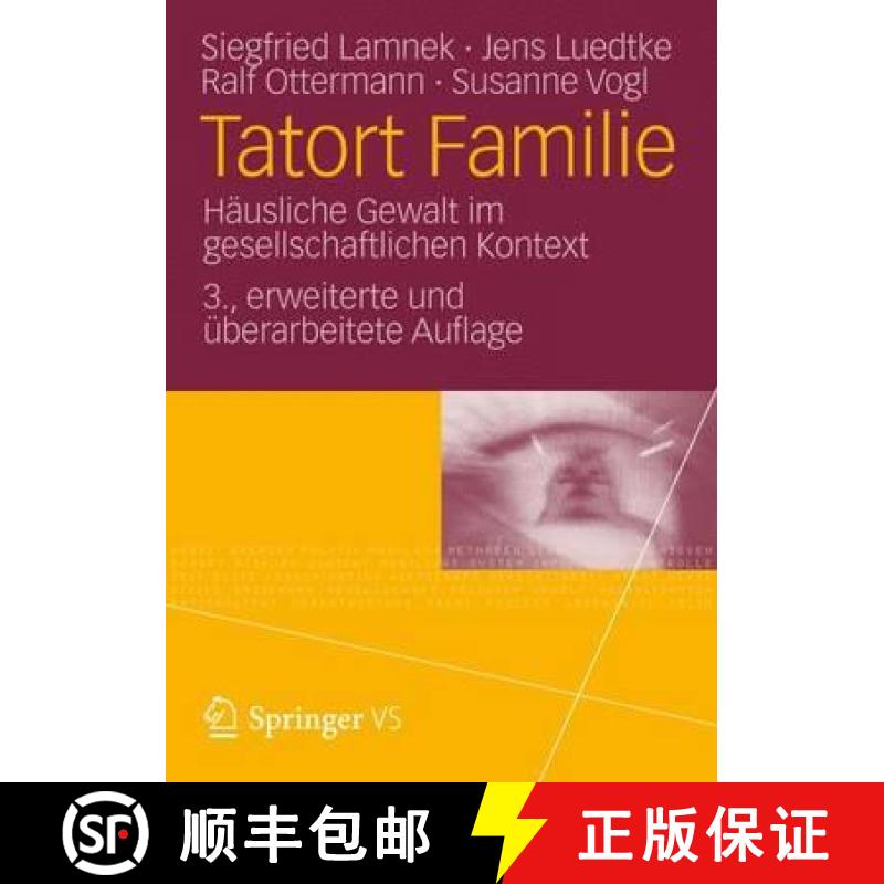 【3-4周达】Tatort Familie : Häusliche Gewalt im gesellschaftlichen Kontext [9783531167770]