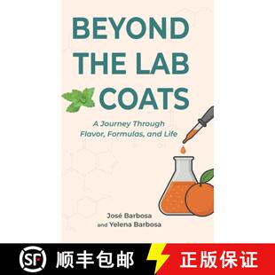 【3-4周达】精装 Beyond the Lab Coats: A Journey Through Flavor, Formulas, and Life [9798993454429]