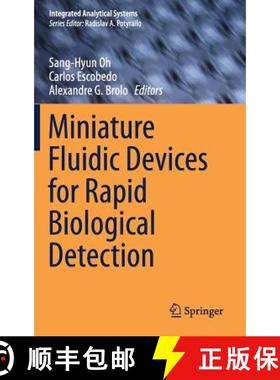 【3-4周达】Miniature Fluidic Devices for Rapid Biological Detection (1st ed. 2018) (1st ed. 2018) [9783319647456]