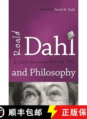 【3-4周达】Roald Dahl and Philosophy : A Little Nonsense Now and Then [9781442222526]