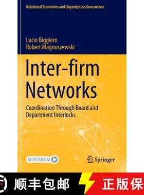 【3-4周达】Inter-firm Networks : Coordination Through Board and Department Interlocks [9783031173882]