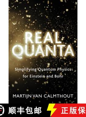 【3-4周达】Real Quanta : Simplifying Quantum Physics for Einstein and Bohr [9781459740495]