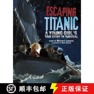 【3-4周达】Escaping Titanic: A Young Girl's True Story of Survival [9781404872356]