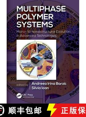 【3-4周达】Multiphase Polymer Systems: Micro- To Nanostructural Evolution in Advanced Technologies [9781498755634]