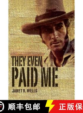 【3-4周达】They Even Paid Me: Raw reflections of a third generation Kimberley cattleman. [9780994232717]