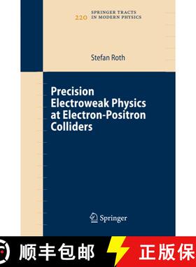 【3-4周达】Precision Electroweak Physics at Electron-Positron Colliders [9783540351641]